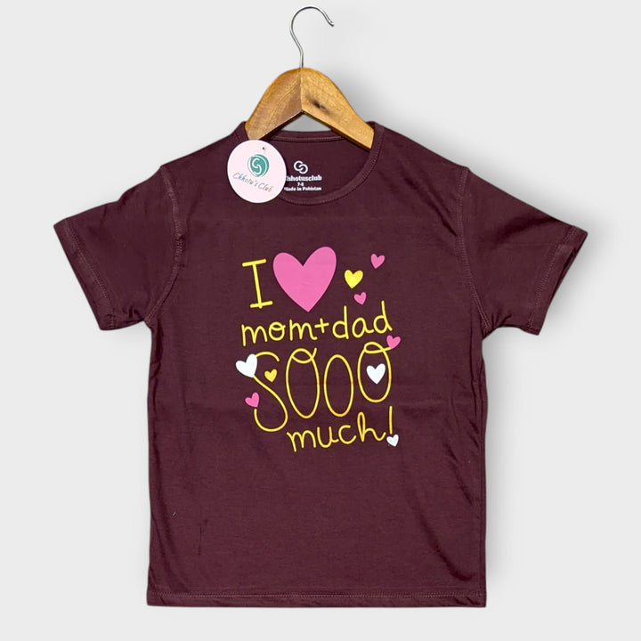 I love mom + dad (maroon) Shirt